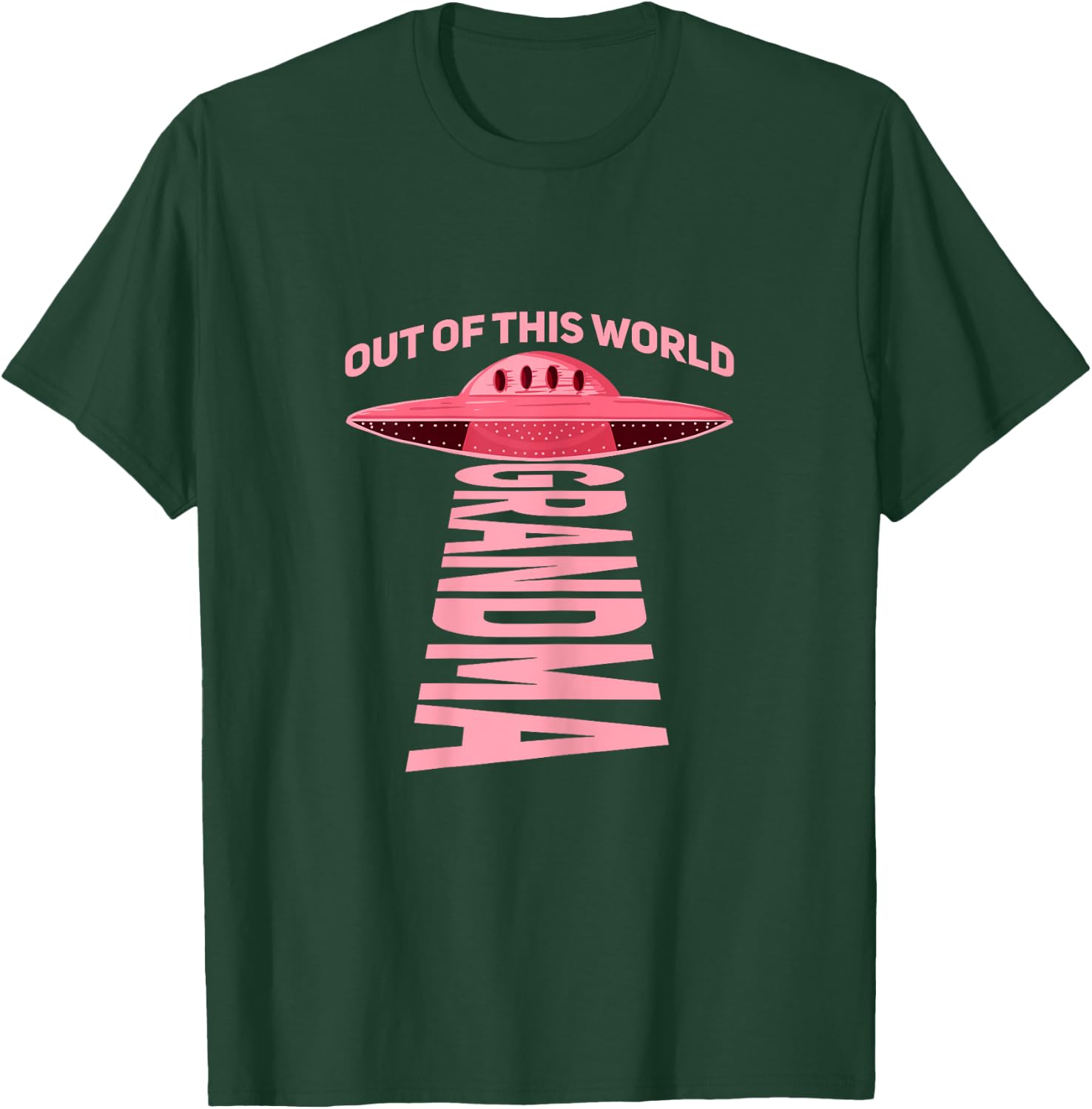 Out of this world grandma Design for your UFO Grandma T-Shirt - T-Shirt | Forest