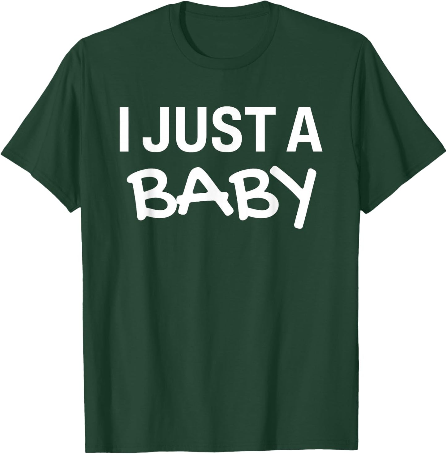 I Just a Baby Shirt,Im Just a Baby Im The Boss,I Just a Baby T-Shirt - T-Shirt | Forest