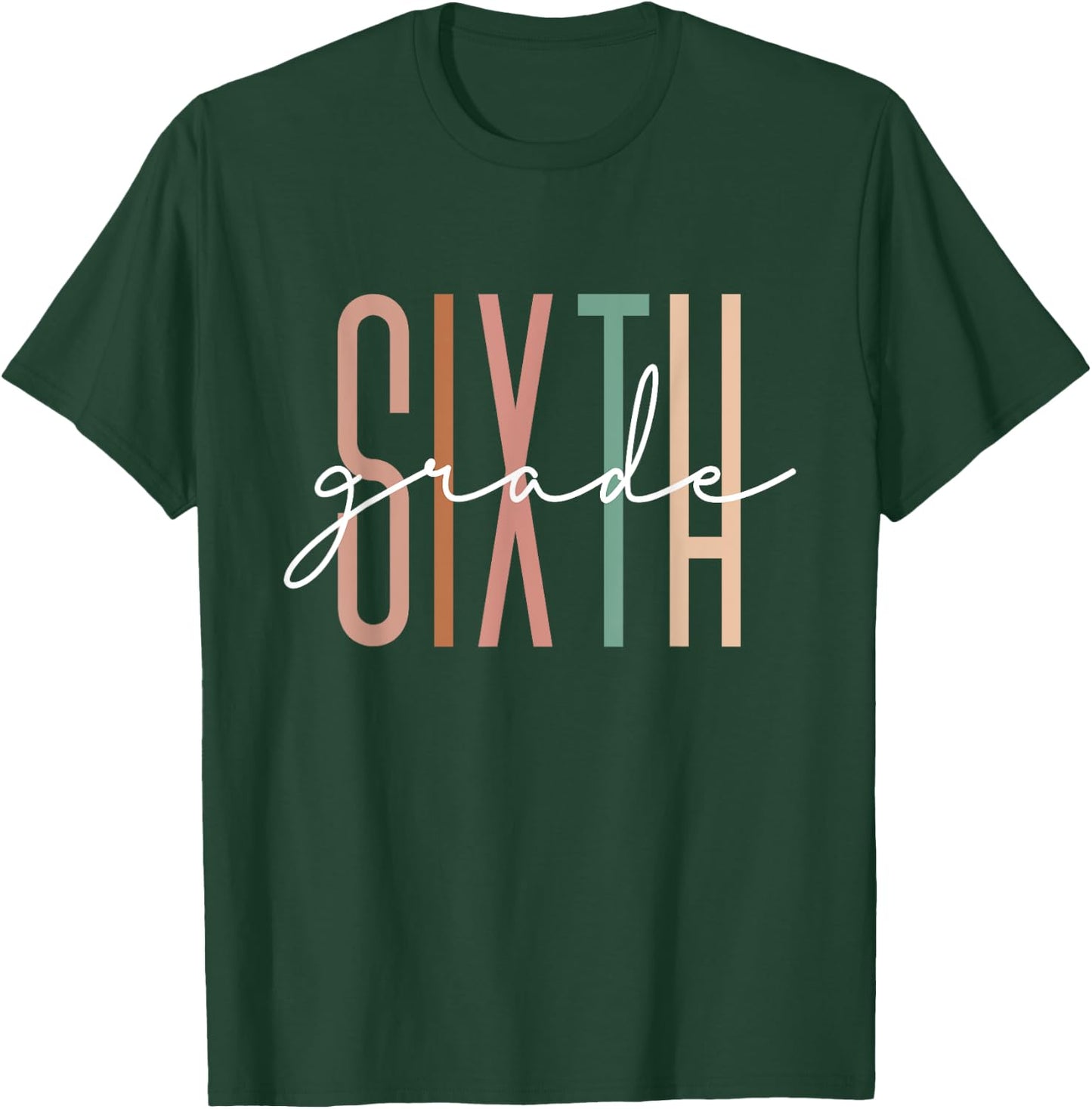 Sixth Grade Girls Boys Teacher Team 6th Grade Squad T-Shirt - T-Shirt | Forest