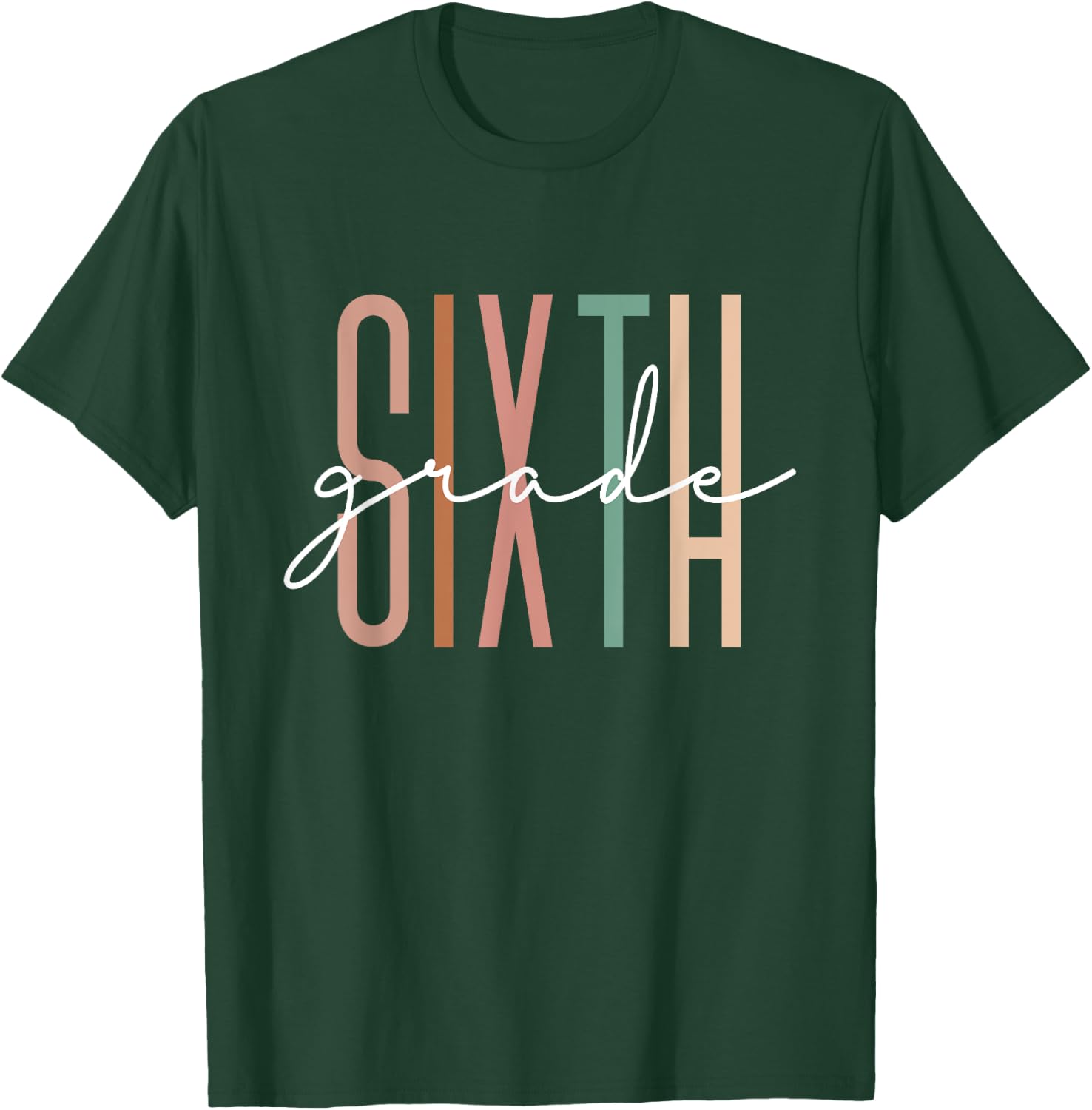 Sixth Grade Girls Boys Teacher Team 6th Grade Squad T-Shirt - T-Shirt | Forest