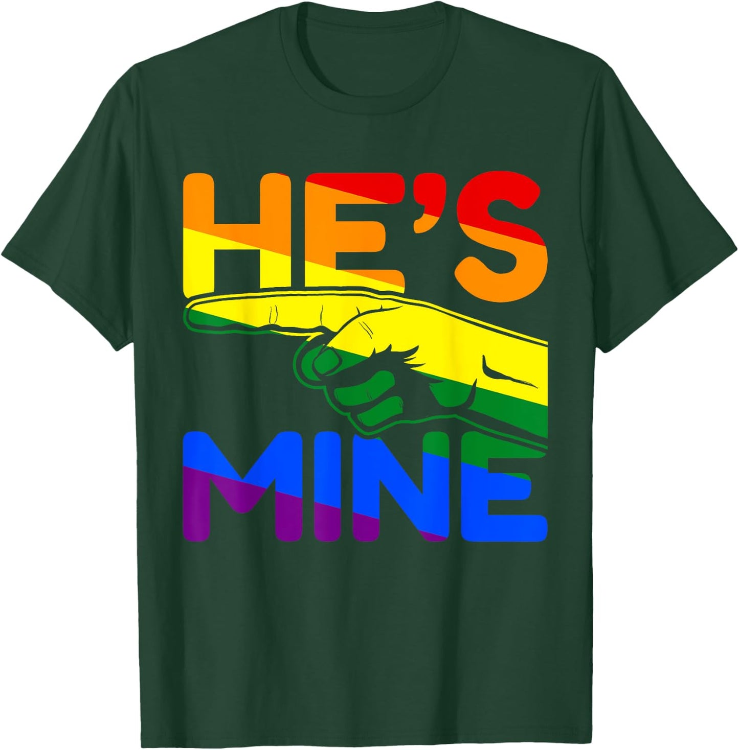 I'm His He's Mine Gay Couples Im His Hes Mine Quote Hes Mine T-Shirt - T-Shirt | Forest