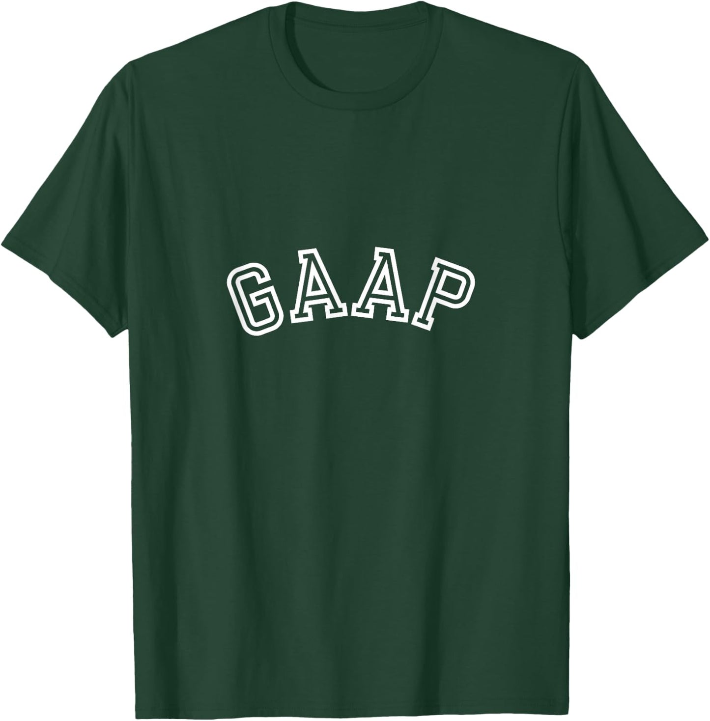 Funny GAAP Logo, Accounting Joke, Accounting humor T-Shirt - T-Shirt | Forest