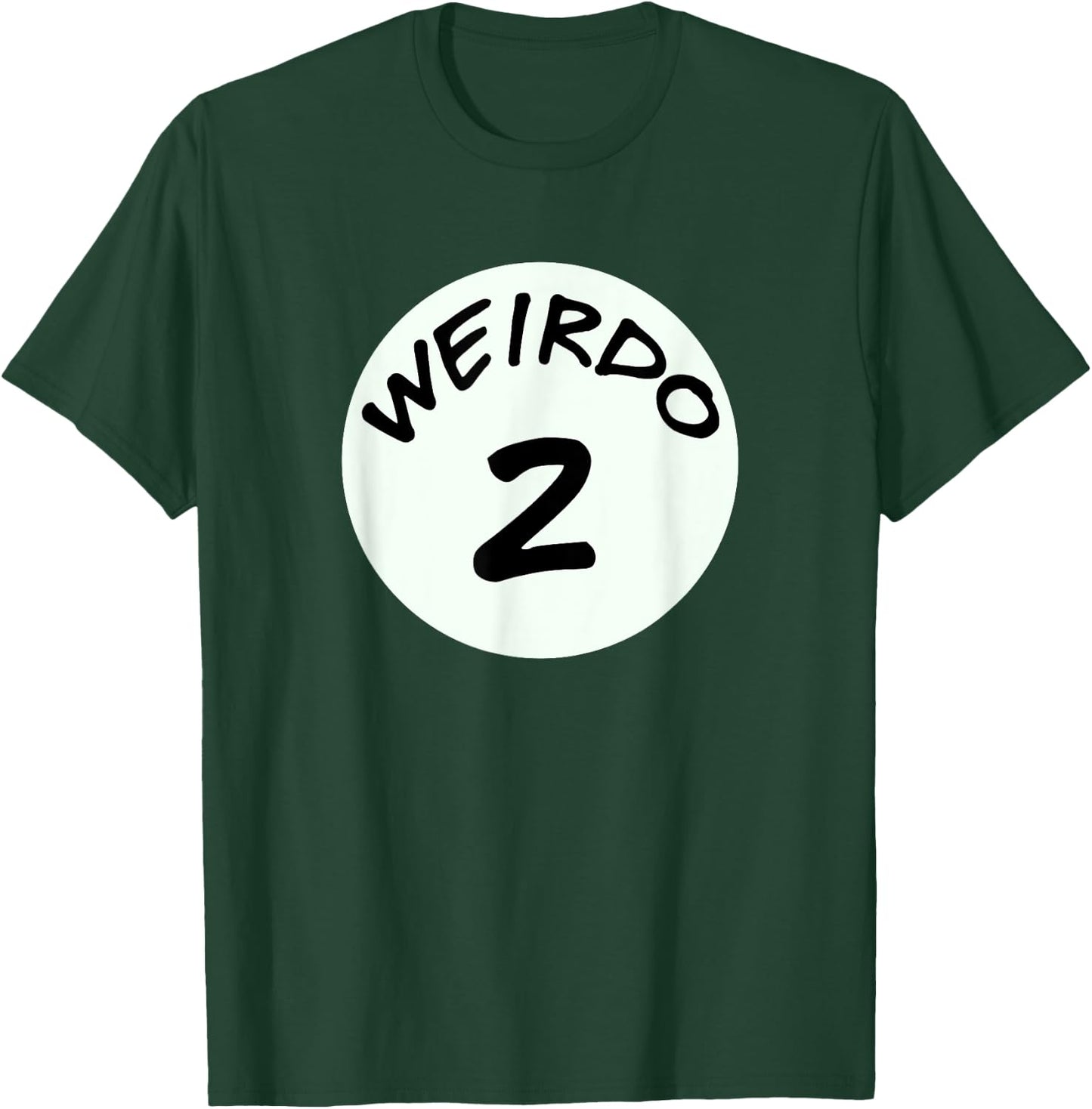 Best Friends , Weirdo 2, Matching Couples, BFF T-Shirt - T-Shirt | Forest