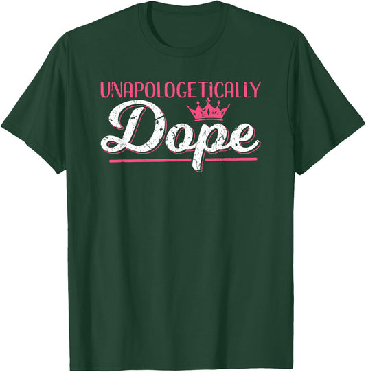 Melanin Poppin Unapologetically Dope Pink Crown Women Gift T-Shirt - T-Shirt | Forest