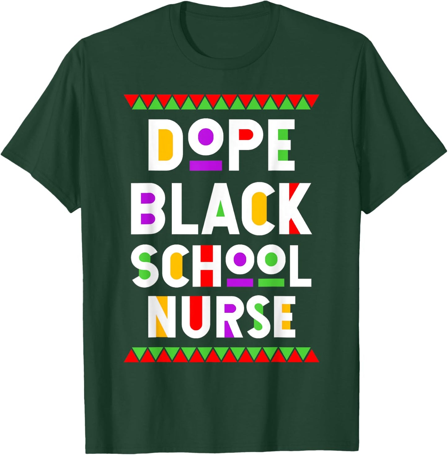 Dope Black School Nurse African American Job Proud T-Shirt - T-Shirt | Forest