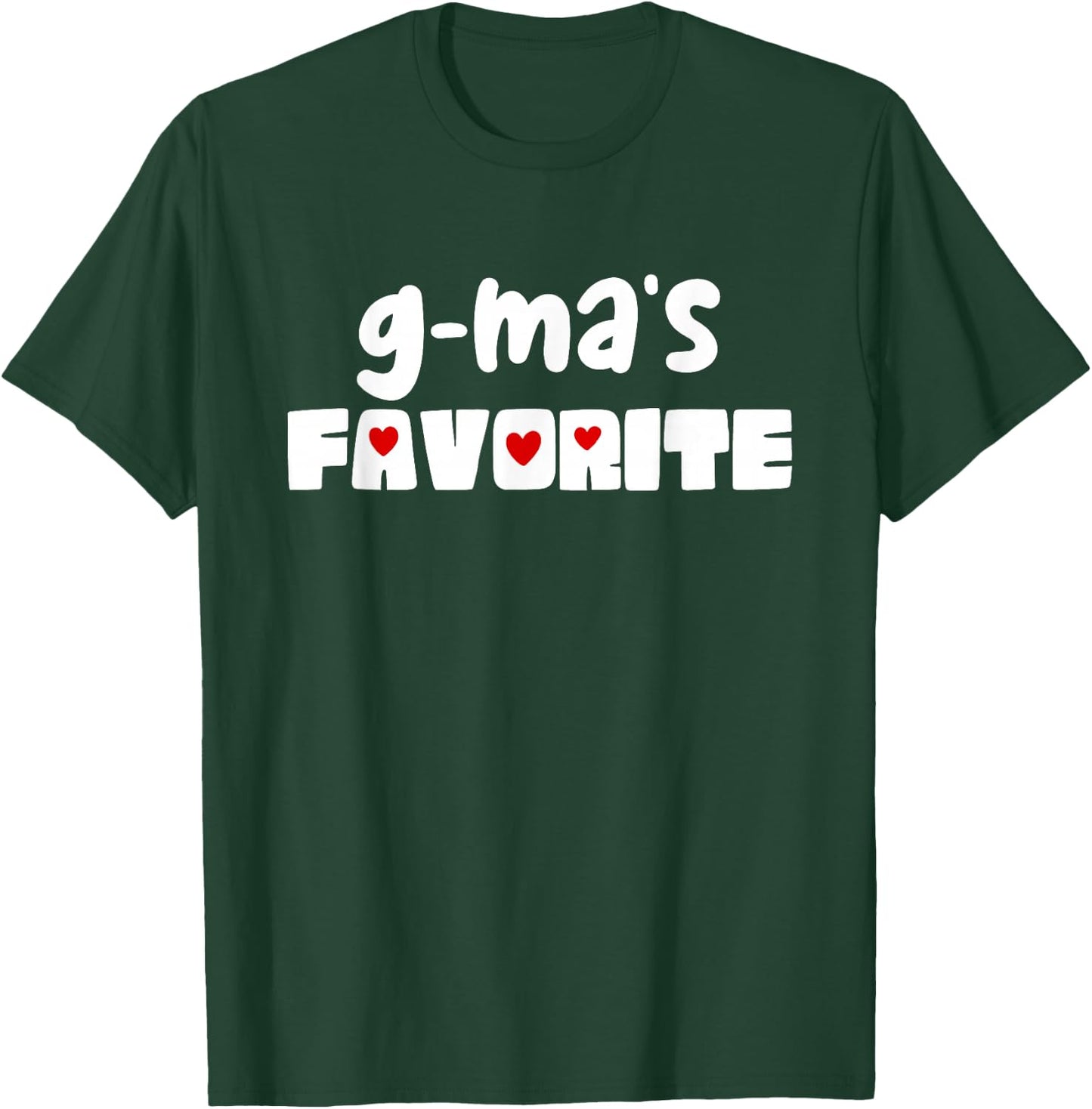 G-Ma's Favorite Grandchild Funny Mother's Day GMa T-Shirt - T-Shirt | Forest