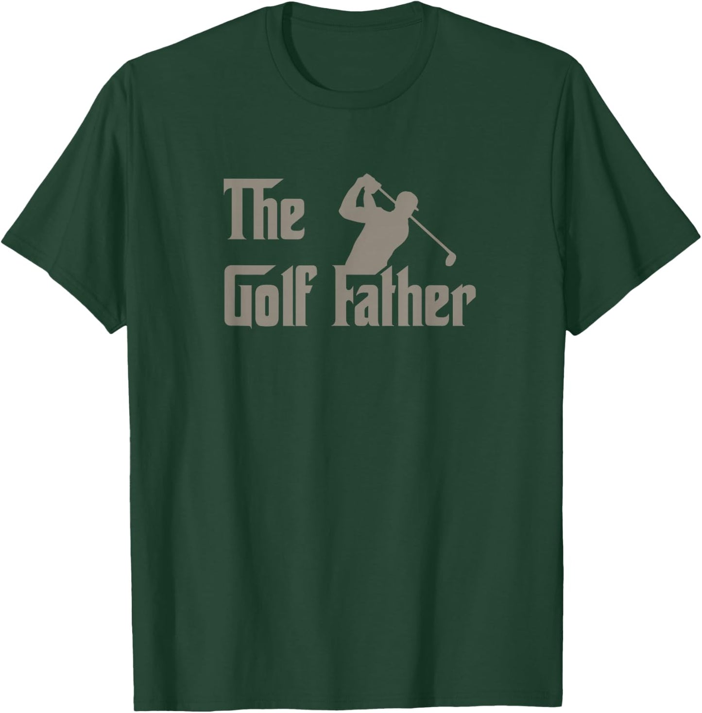 The Golf Father Funny Golfing for Golfer Dad Father's Day T-Shirt - T-Shirt | Forest