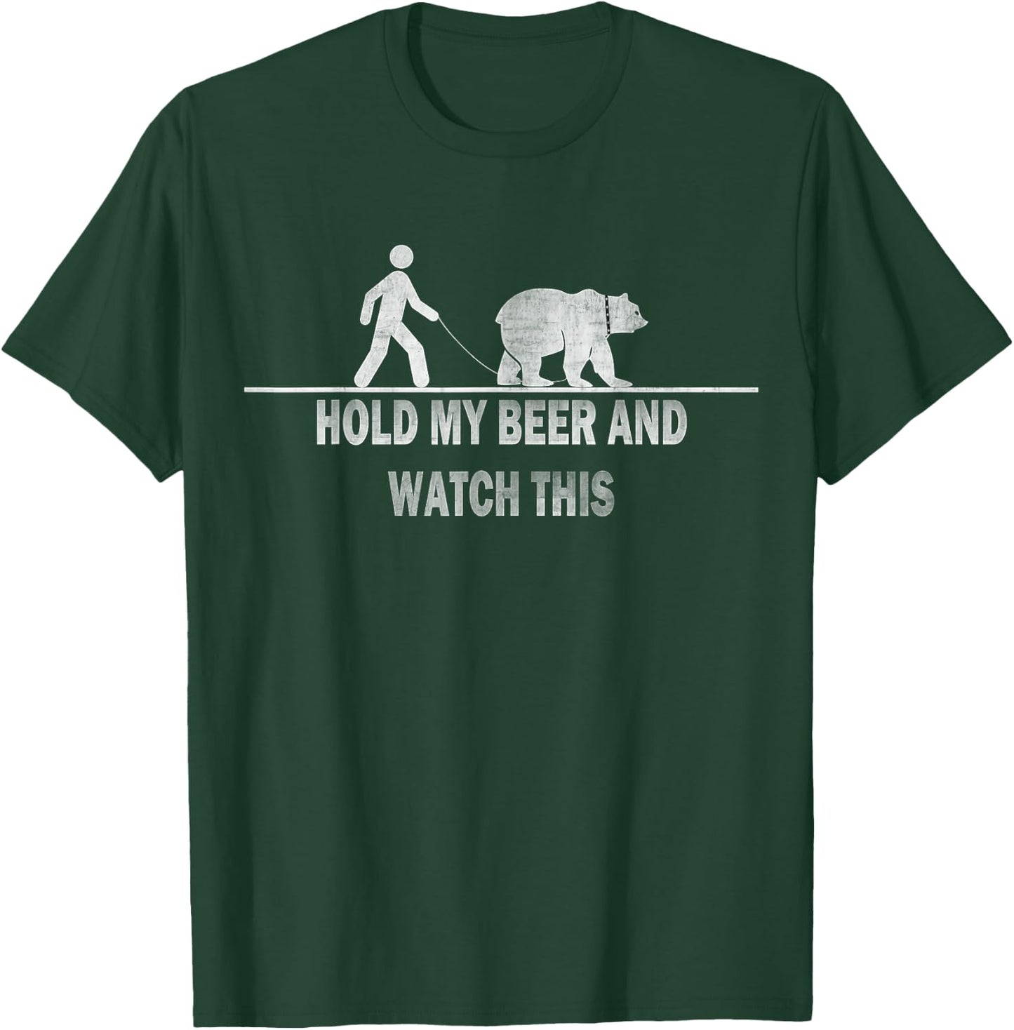 Hold My Beer And Watch This T Shirt Funny Saying T Shirt T-Shirt - T-Shirt | Forest