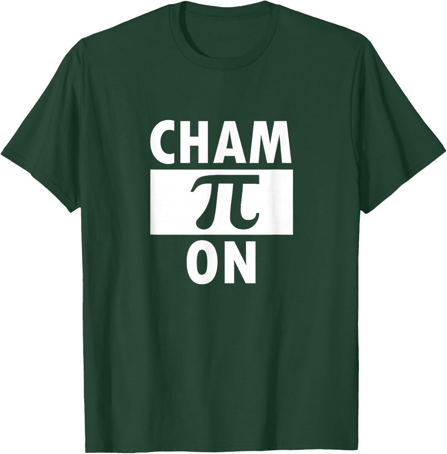 Math Champion Pi Mathematician Science Nerd Gift Funny T-Shirt - T-Shirt | Forest