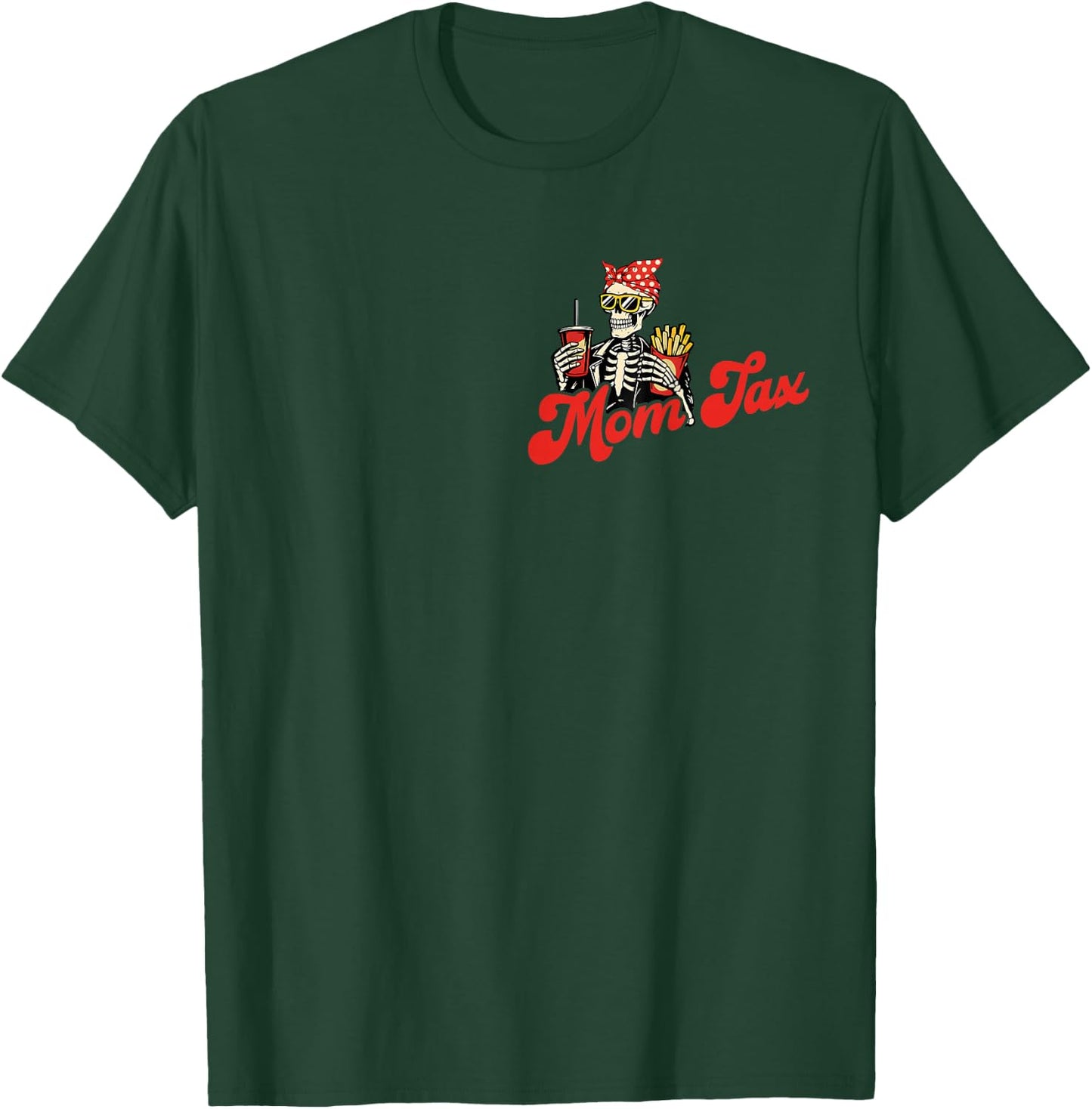 Fun Mom Tax Making Sure It's Not Poison Mothers Day 2 Sided T-Shirt - T-Shirt | Forest