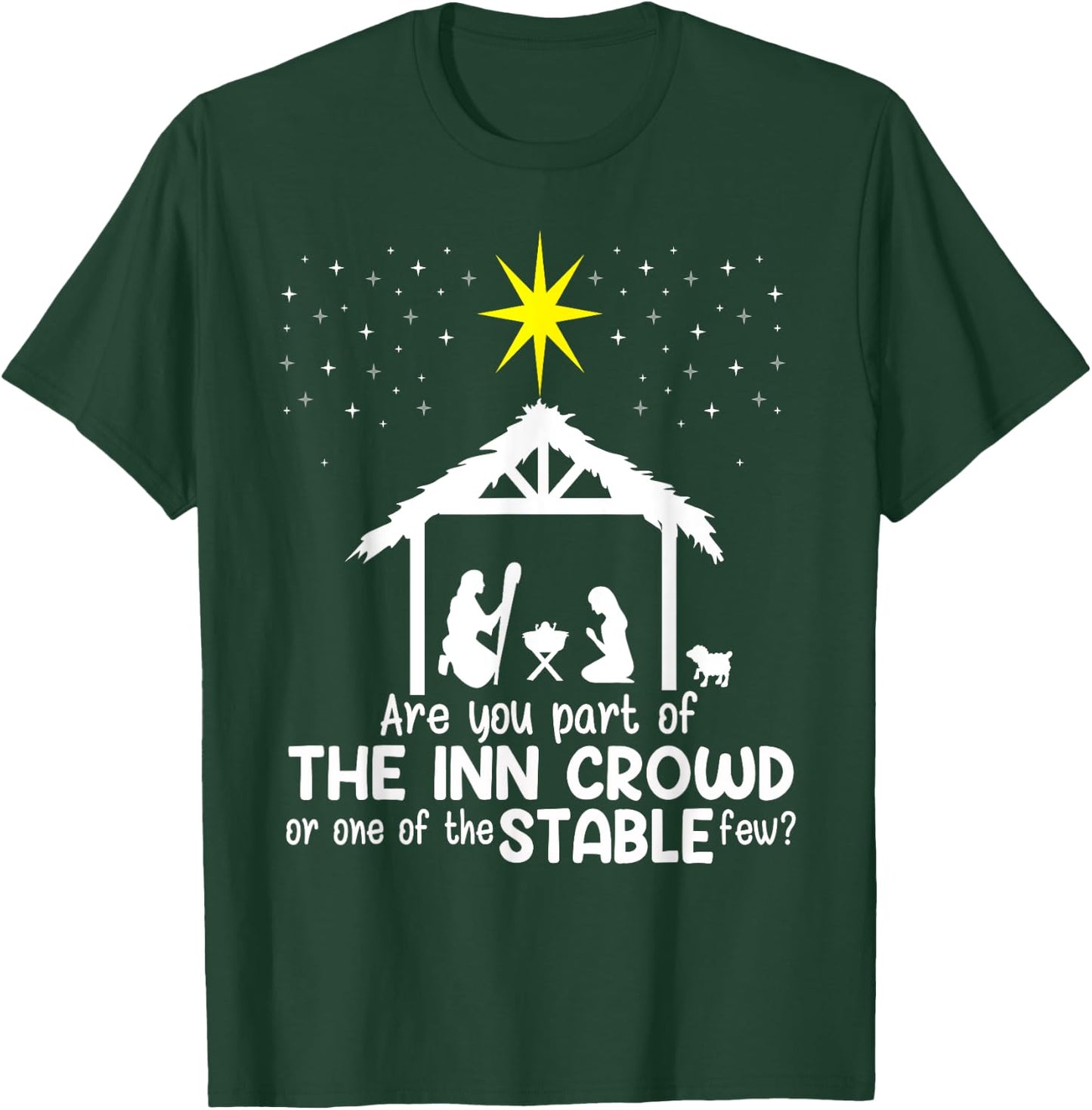 Are You Part Of Inn Crowd Or Stable Few Christmas Nativity T-Shirt - T-Shirt | Forest