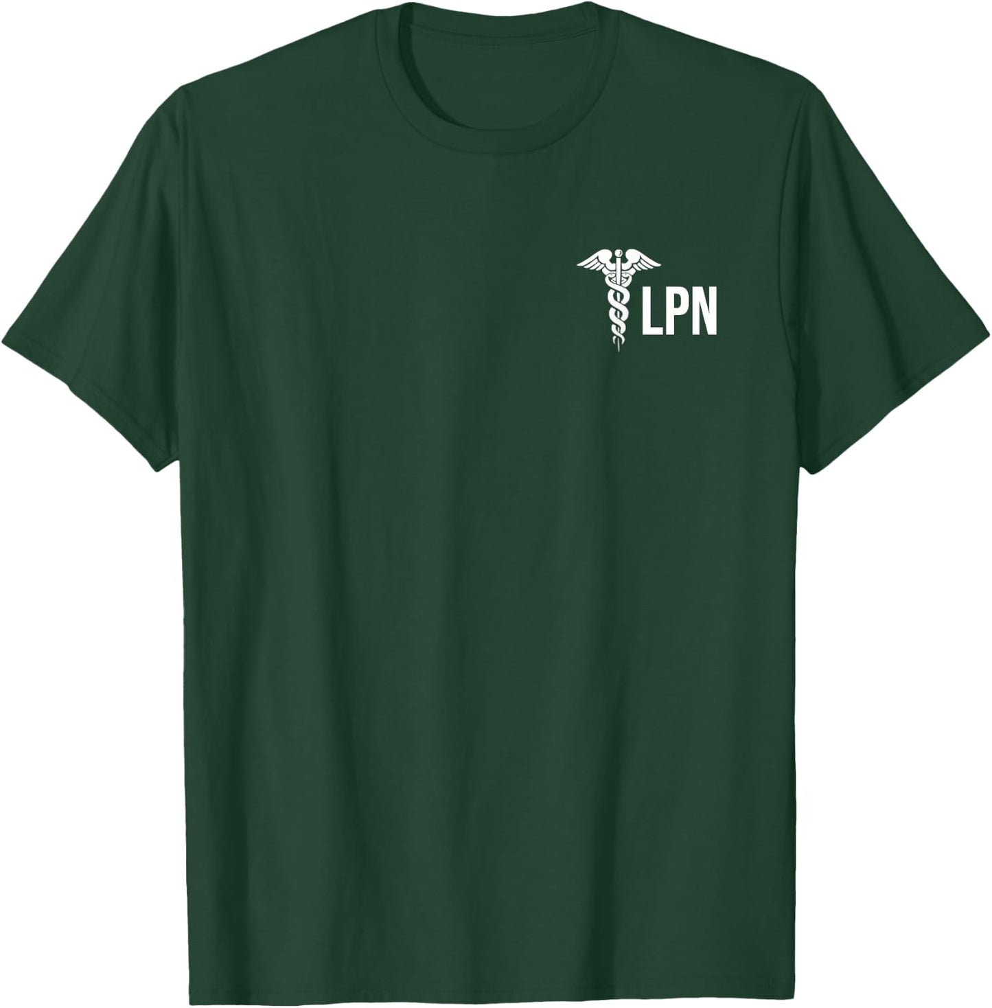 Licensed Practical Nurse Lpn Caduceus Health Care Nurse T-Shirt - T-Shirt | Forest
