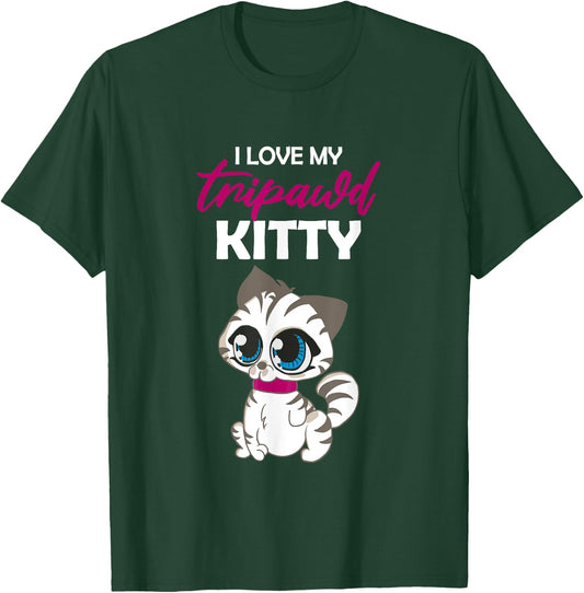 I Love My Tripawd Kitty | Cute Tripod Cat Owner Appreciation T-Shirt - T-Shirt | Forest