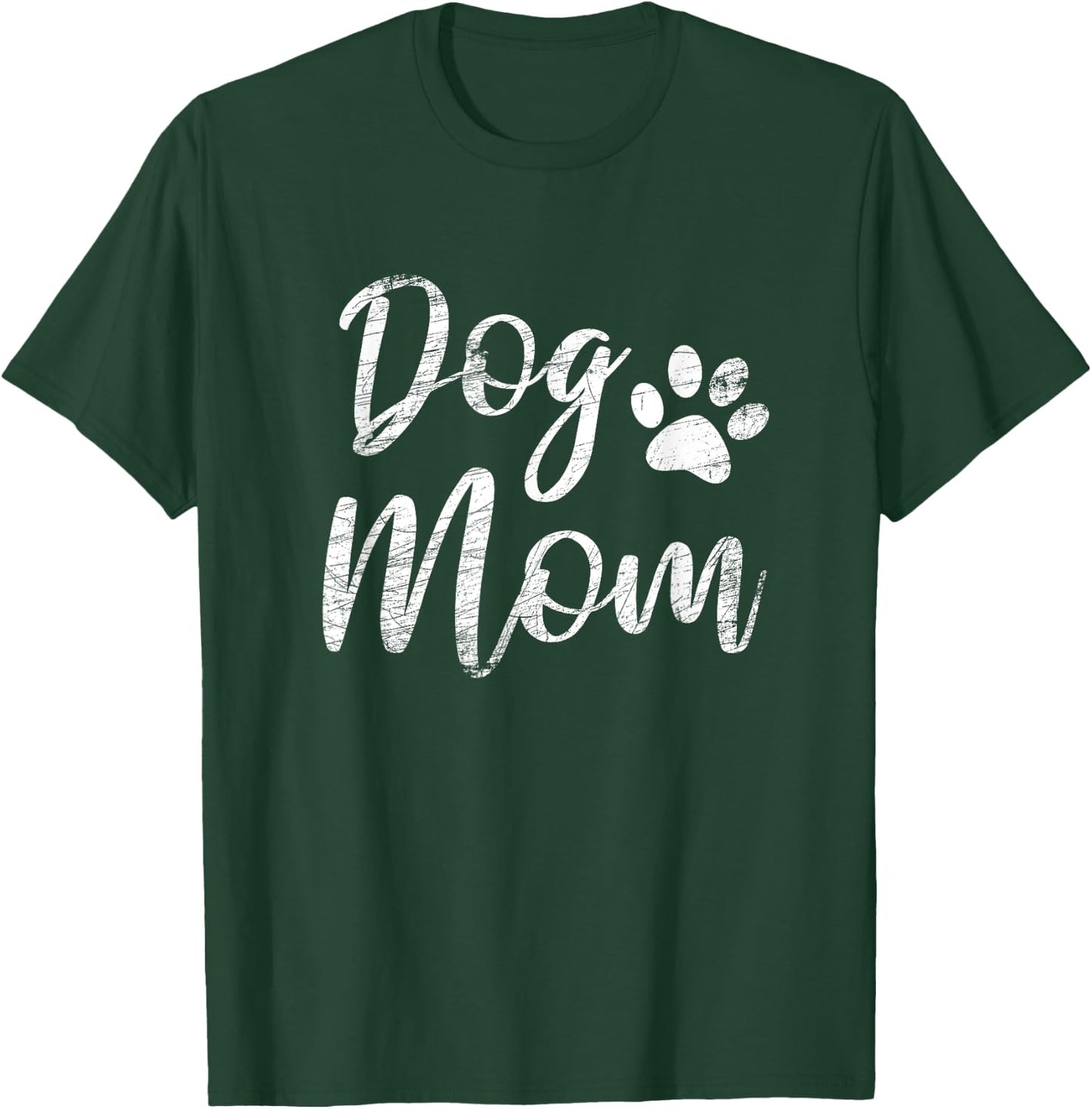 Dog Mom - Vintage / Worn Design - Funny Dog Paw - Classic Men Women Girls Kids T-Shirt - T-Shirt | Forest