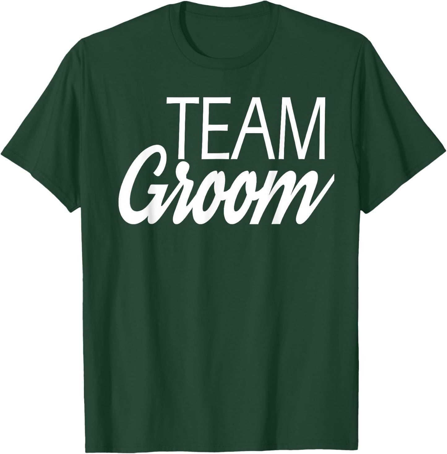 Team Groom Wedding T-Shirt - T-Shirt | Forest
