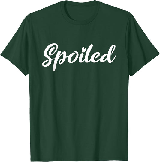 Broke And Spoiled Matching Couples Funny T-Shirt - T-Shirt | Forest