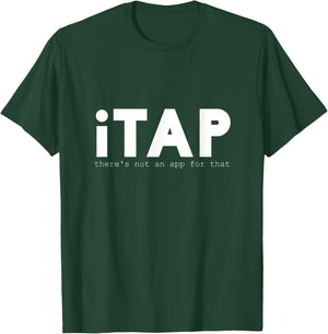 iTap Typography Funny Tap Dancing Hobby Dance Lover Gift T-Shirt - T-Shirt | Forest