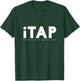 iTap Typography Funny Tap Dancing Hobby Dance Lover Gift T-Shirt - T-Shirt | Forest