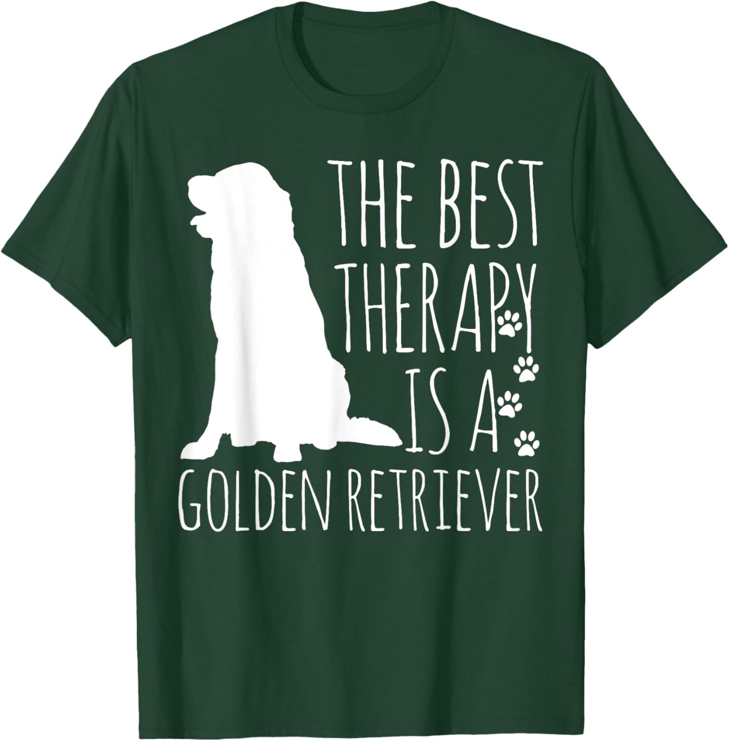 Golden Retrievers Are The Best Therapy Dog Lover Funny Gift Women Girls Kids T-Shirt - T-Shirt | Forest