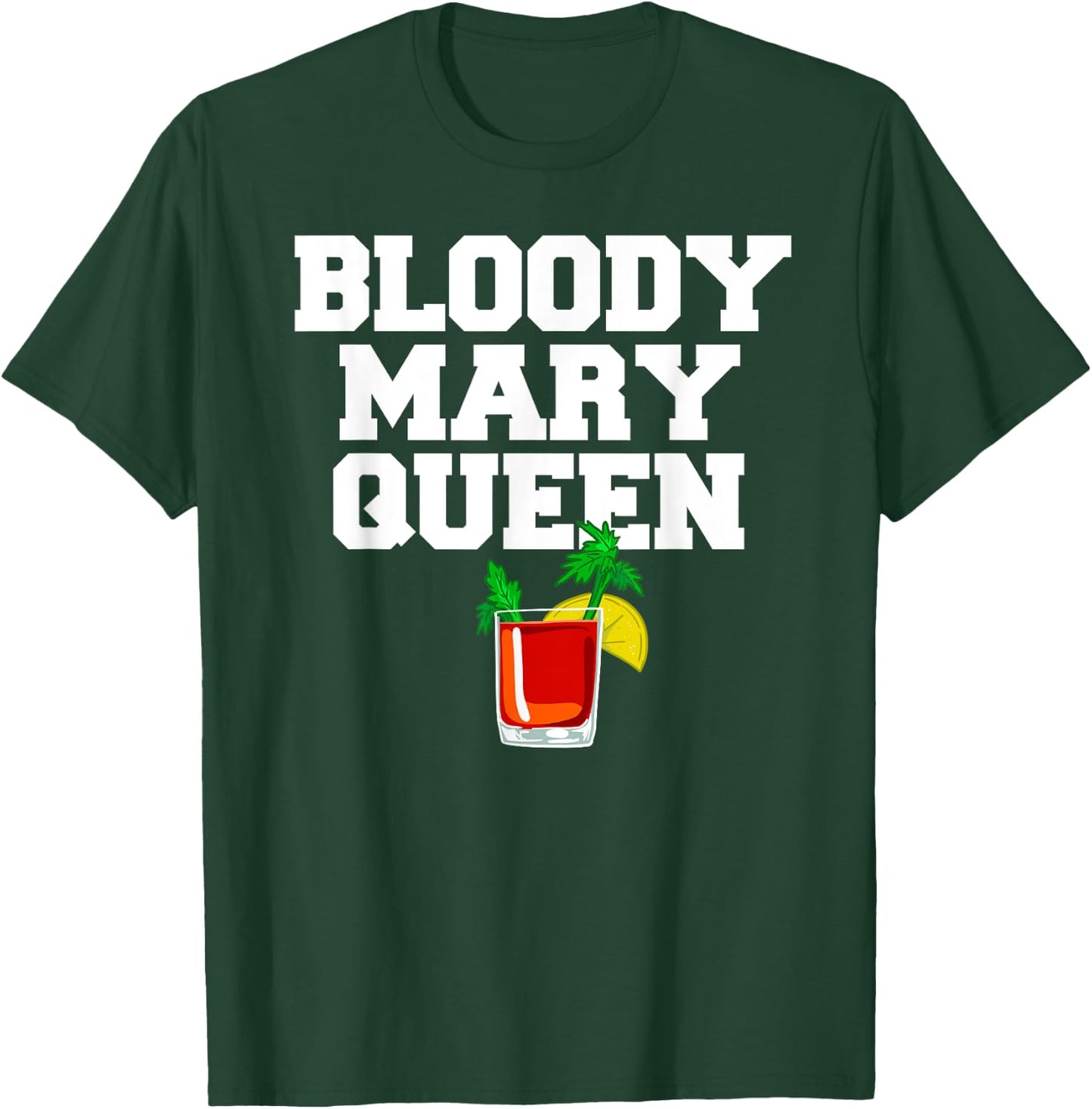 Bloody Mary Queen funny Bloody Mary Brunch T-Shirt - T-Shirt | Forest
