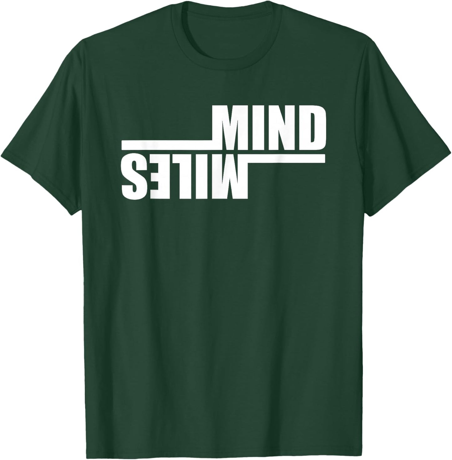 MIND OVER MILES Fun Running Runner Marathon Meme T-Shirt - T-Shirt | Forest