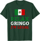 Funny Mexico Flag Immigration - Relax Gringo I'm Legal T-Shirt - T-Shirt | Forest