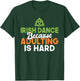 Irish Dance because Adulting is hard Irish Dancer T-Shirt - T-Shirt | Forest