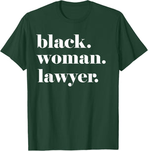 Black Woman Lawyer, Black Law School Graduate, Graduate T-Shirt - T-Shirt | Forest