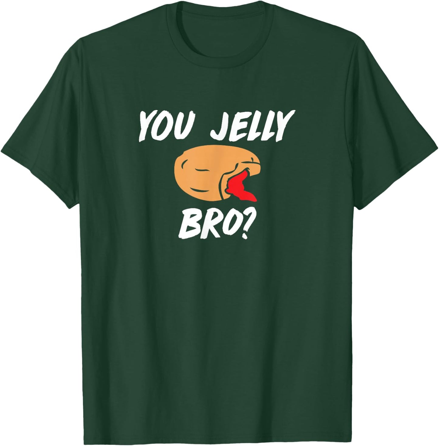 You Jelly Bro - Donut clothing T-Shirt - T-Shirt | Forest