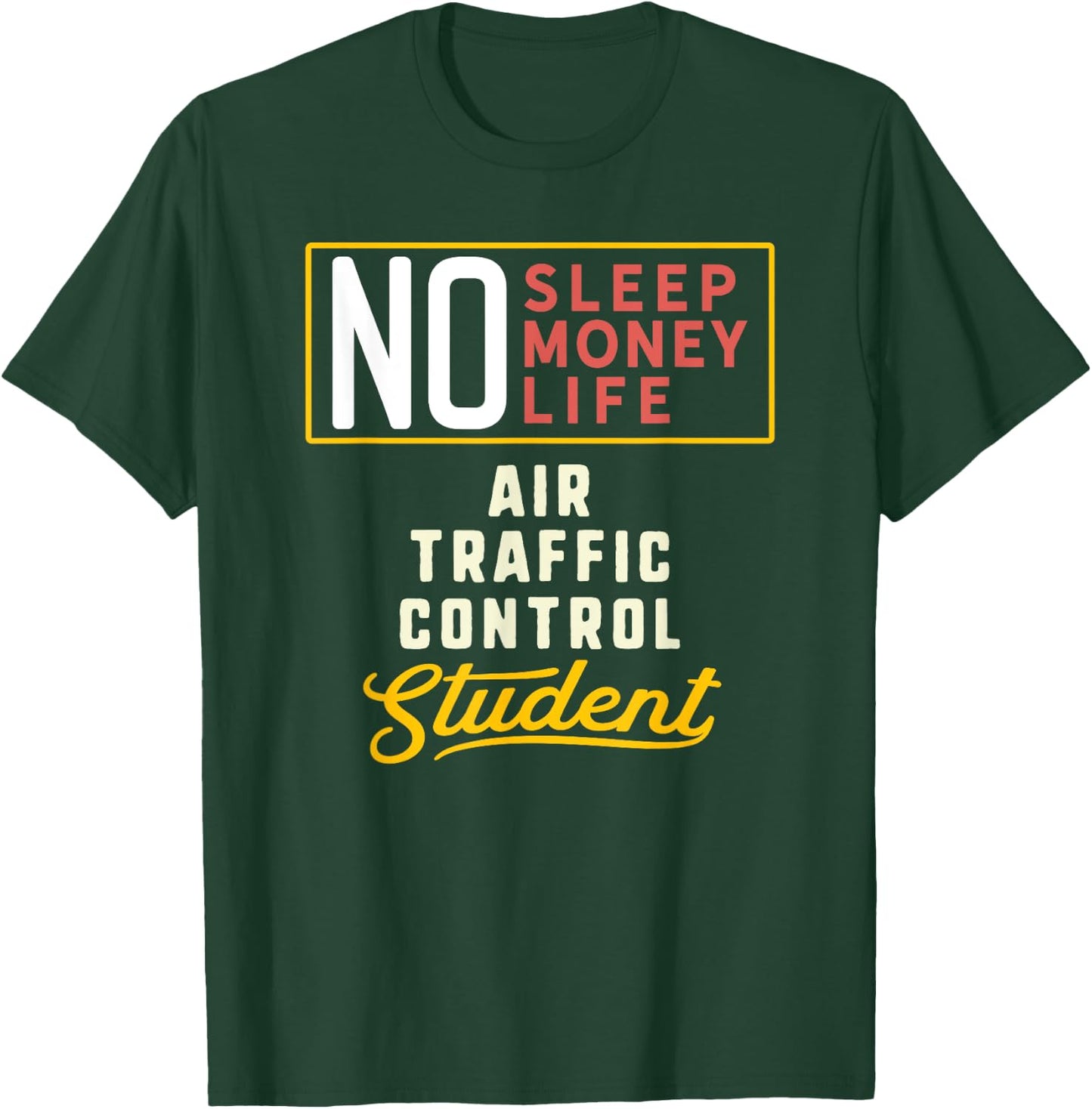 Funny Air Traffic Control Major Student Shirt Graduation T-Shirt - T-Shirt | Forest