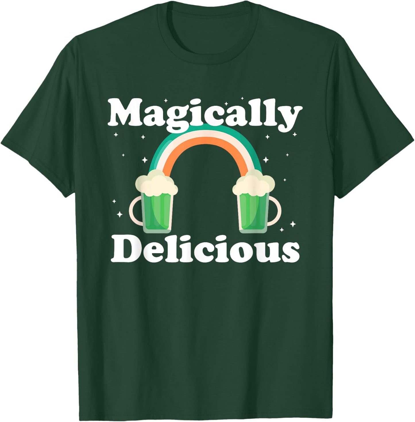 FUNNY Saint Patricks MAGICALLY DELICIOUS Green Beer St Patty T-Shirt - T-Shirt | Forest