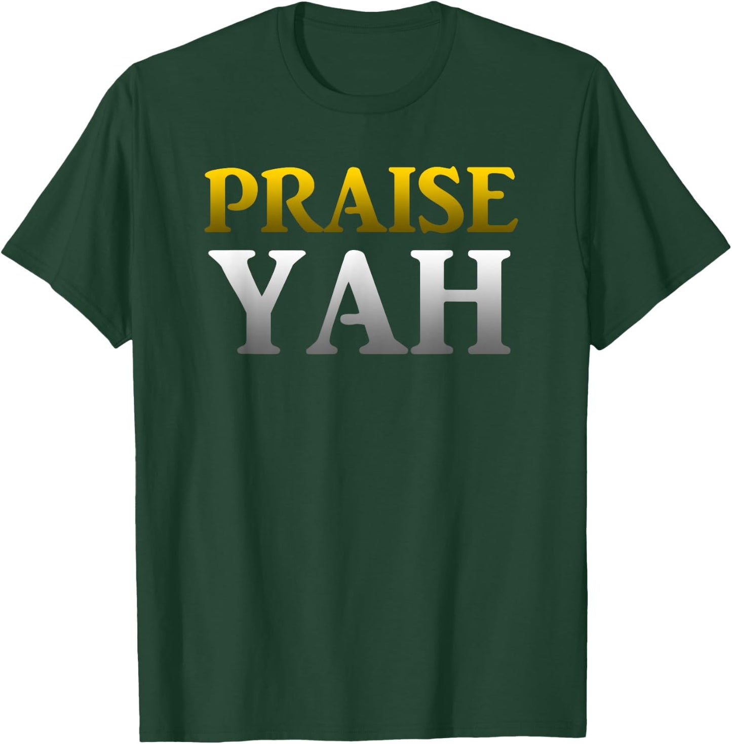 Praise Yah Hebrew Israelite Yahshua Yahweh T-Shirt - T-Shirt | Forest