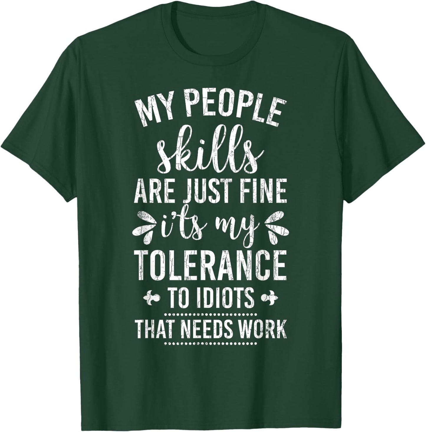 My People Skills Are Just Fine Funny Introverts Graphic T-Shirt - T-Shirt | Forest