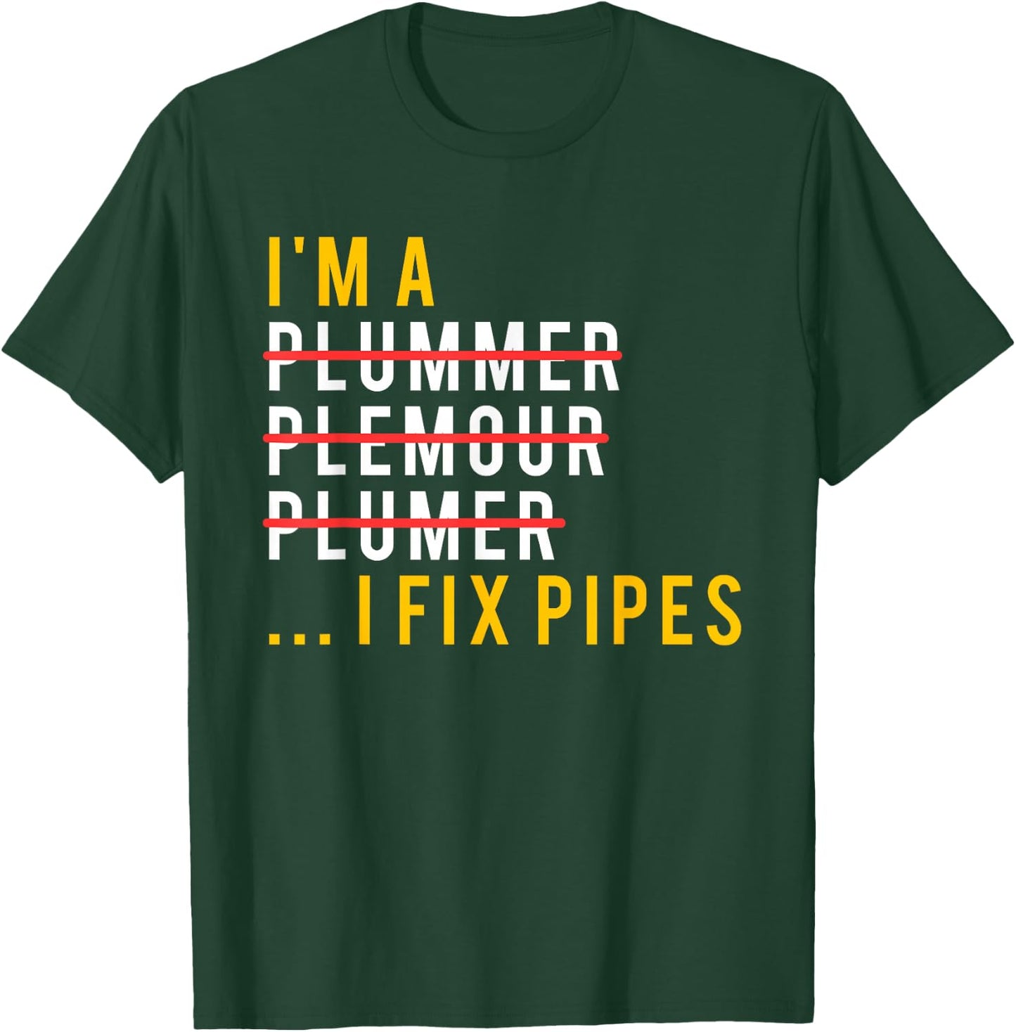Funny Plumber Shirt, Plumbing Joke Gift T-Shirt - T-Shirt | Forest