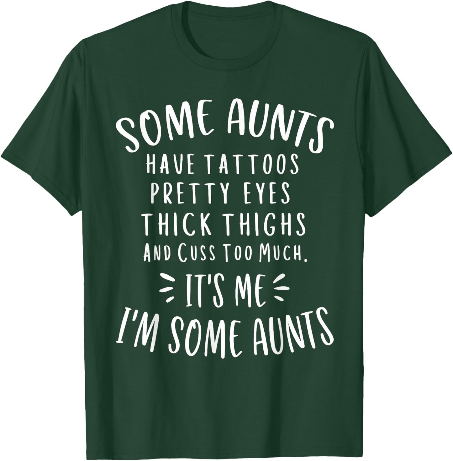 Some Aunts Cuss Too Much Funny Auntie Gifts Aunt T-Shirt - T-Shirt | Forest