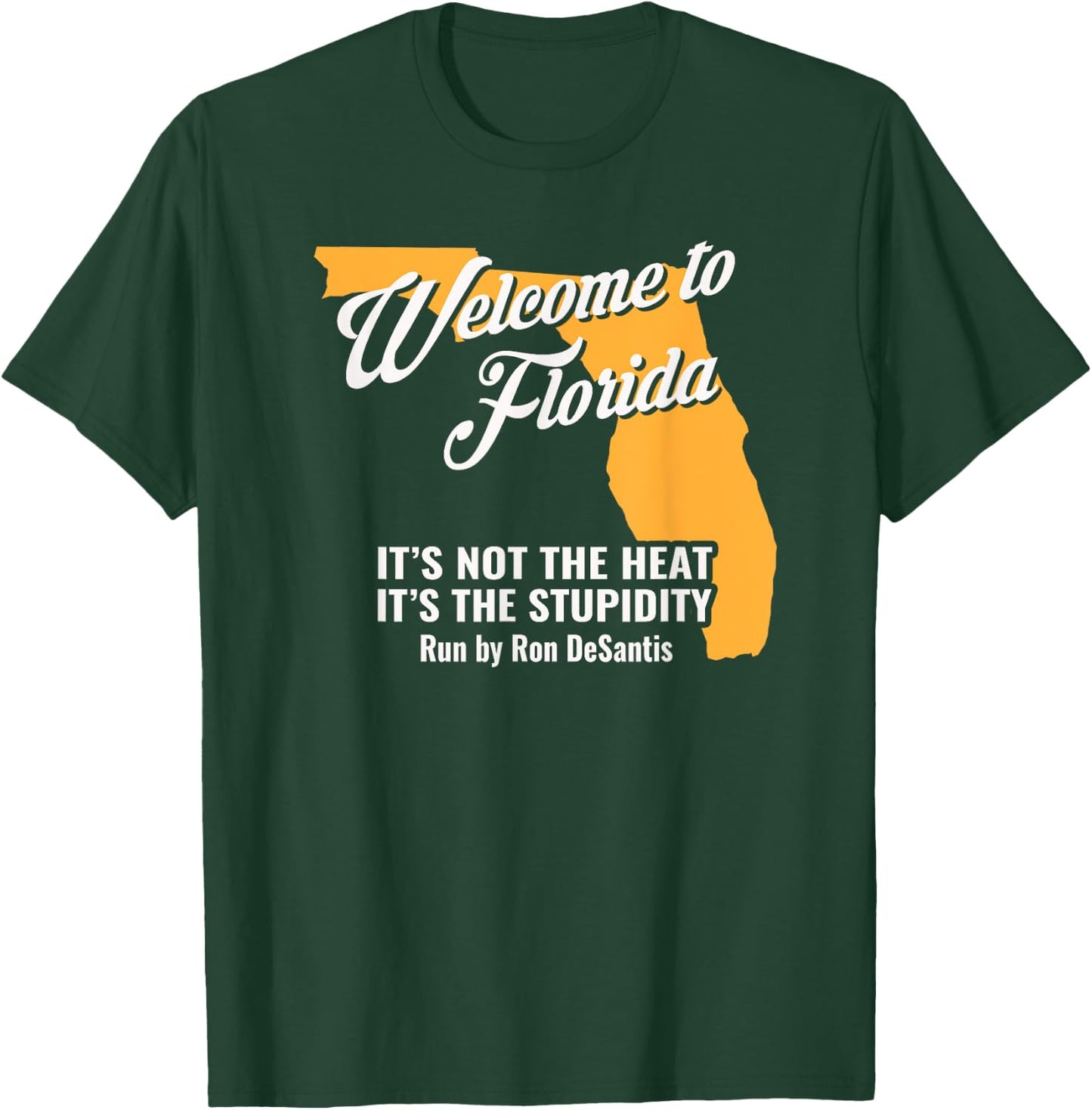 Funny Florida Anti Gov. Ron DeSantis T-Shirt - T-Shirt | Forest