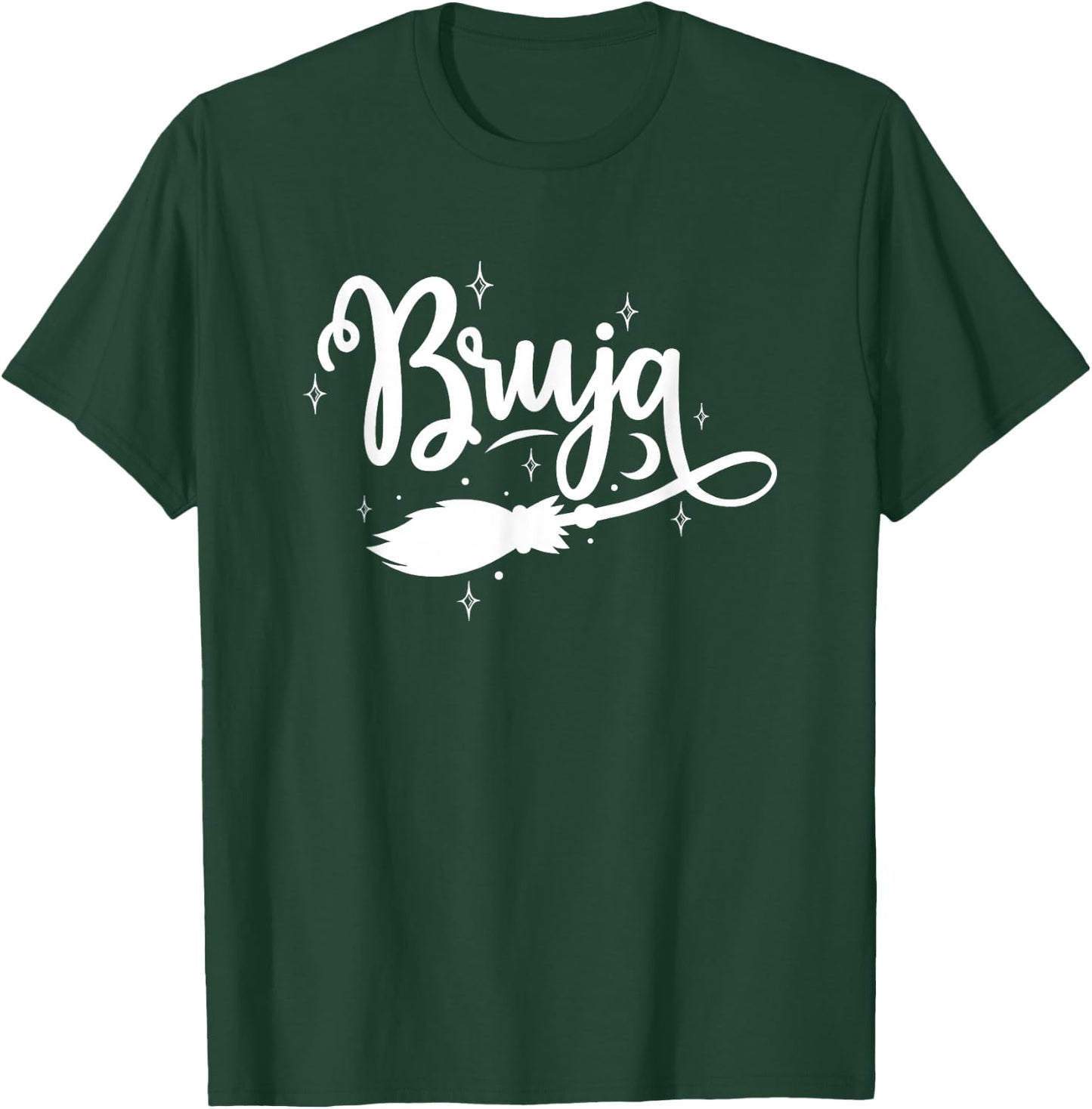 Bruja Funny Latina Witch Latino Hispanic Heritage T-Shirt - T-Shirt | Forest