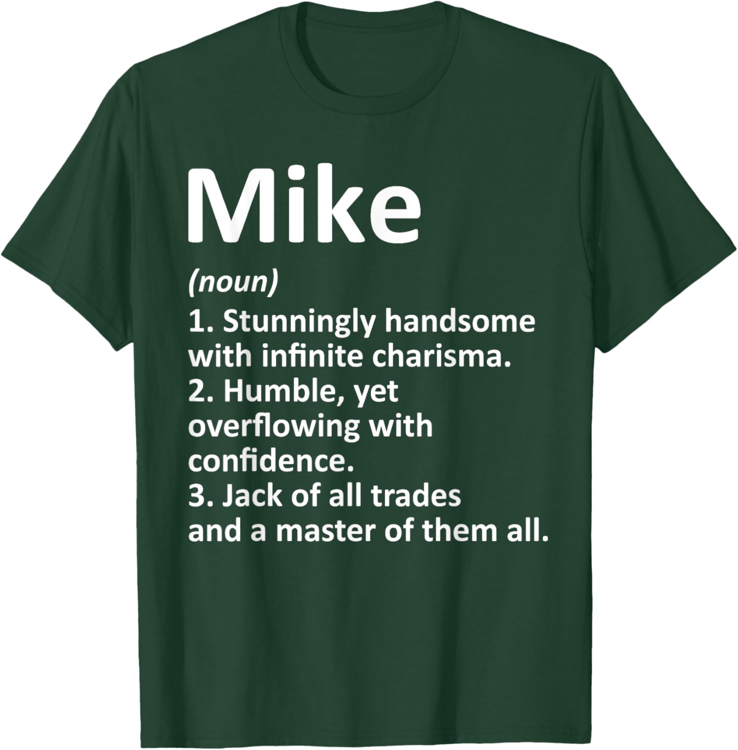 MIKE Definition Personalized Name Funny Birthday Gift T-Shirt - T-Shirt | Forest