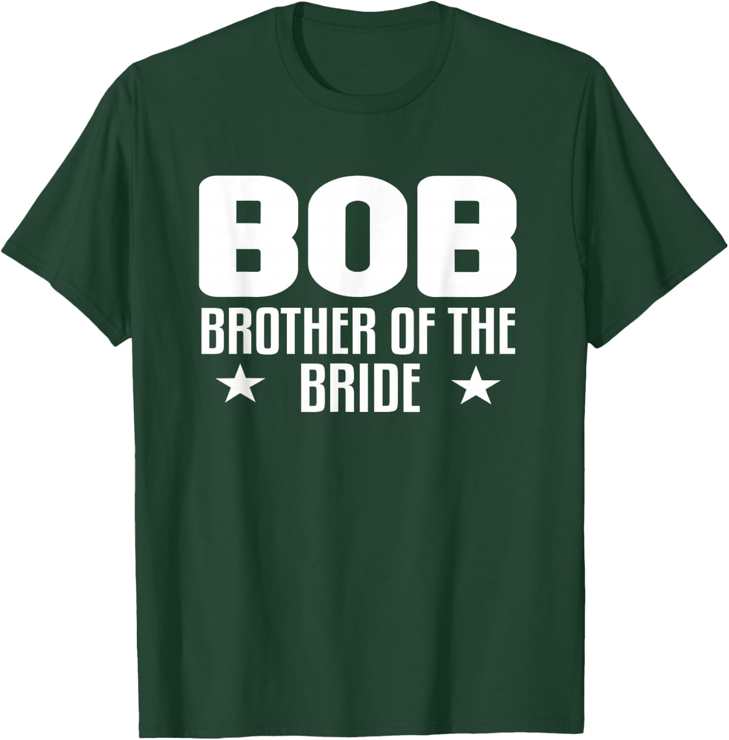 BOB Brother of the Bride Wedding Party Family Gifts ideas T-Shirt - T-Shirt | Forest