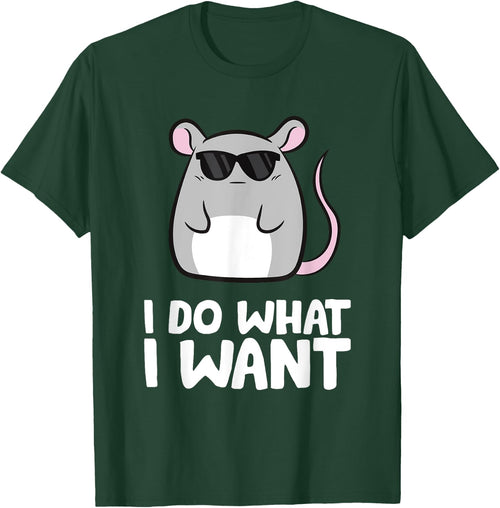Mice I Do What I Want Rat Mouse