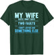 My Wife Says I Only Have Two Faults Funny Husband T-Shirt - T-Shirt | Forest