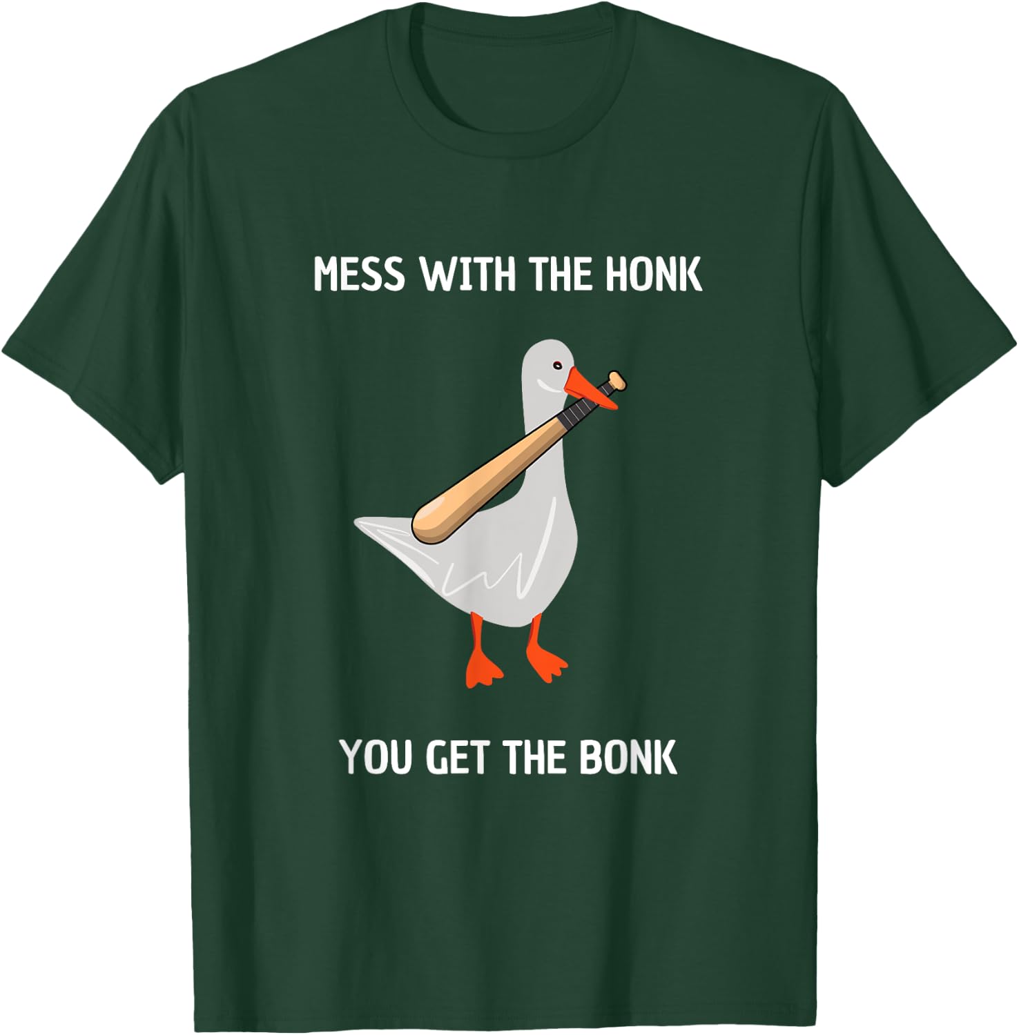 Get the Bonk Goose T-Shirt - T-Shirt | Forest