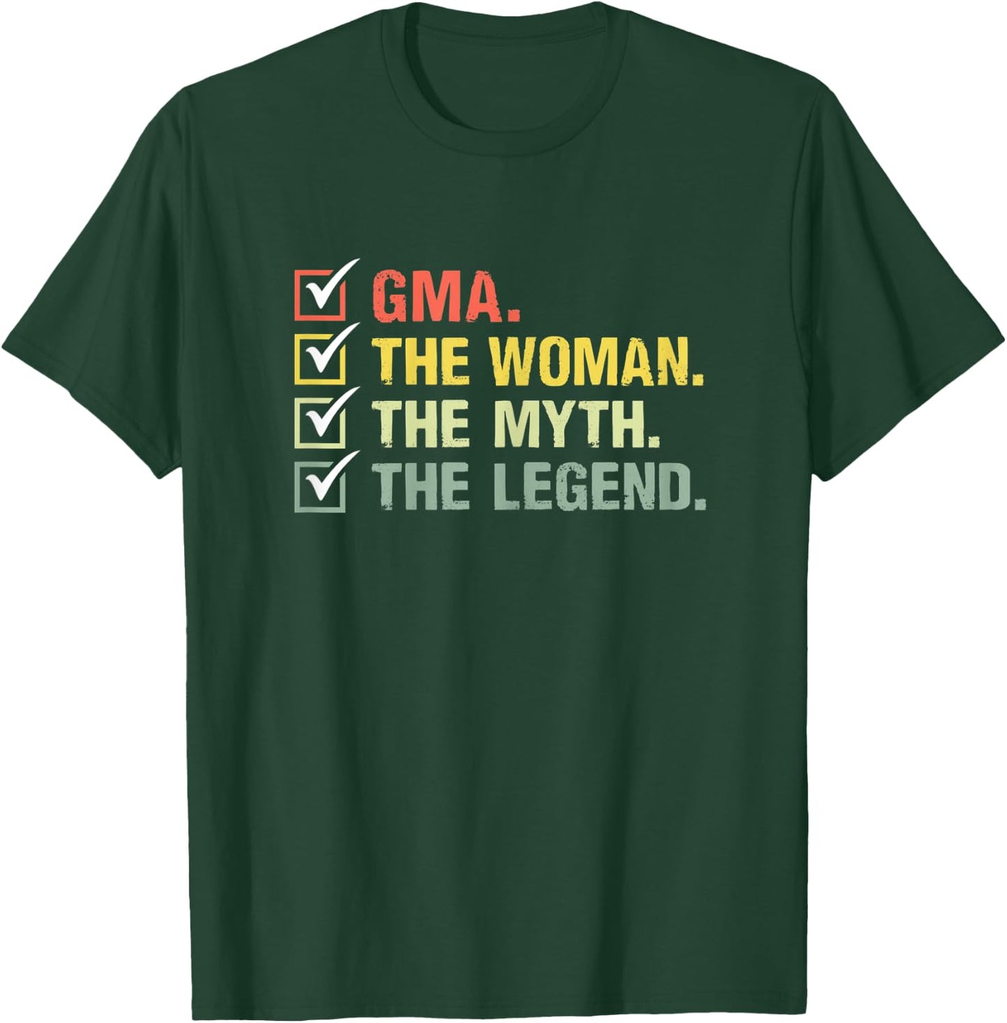 Gma The Woman The Myth The Legend Retro Vintage Gma T-Shirt - T-Shirt | Forest