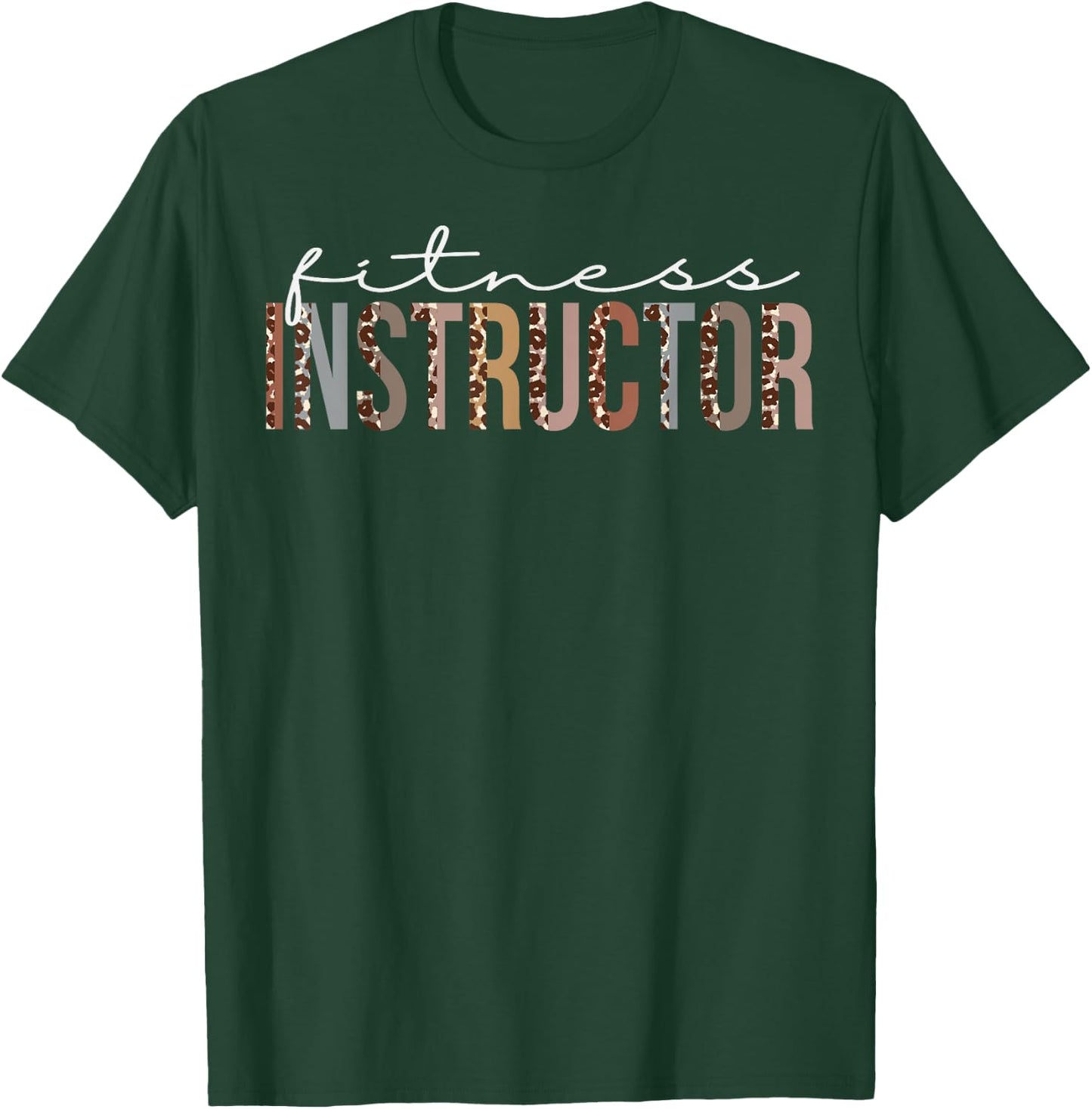 Fitness Instructor Leopard Appreciation For Work T-Shirt - T-Shirt | Forest