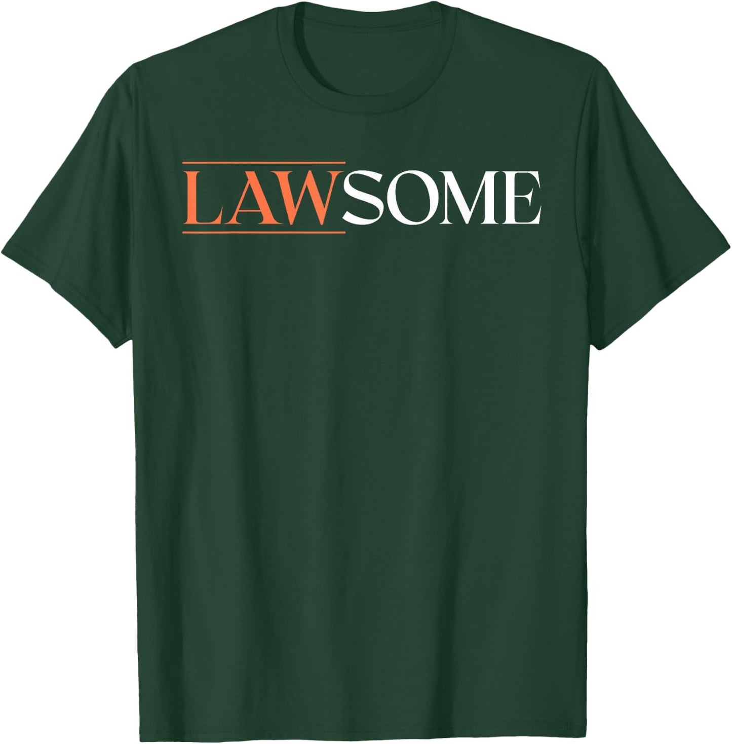 Lawsome Funny Prosecutor Lawyer Attorney Pun T-Shirt - T-Shirt | Forest