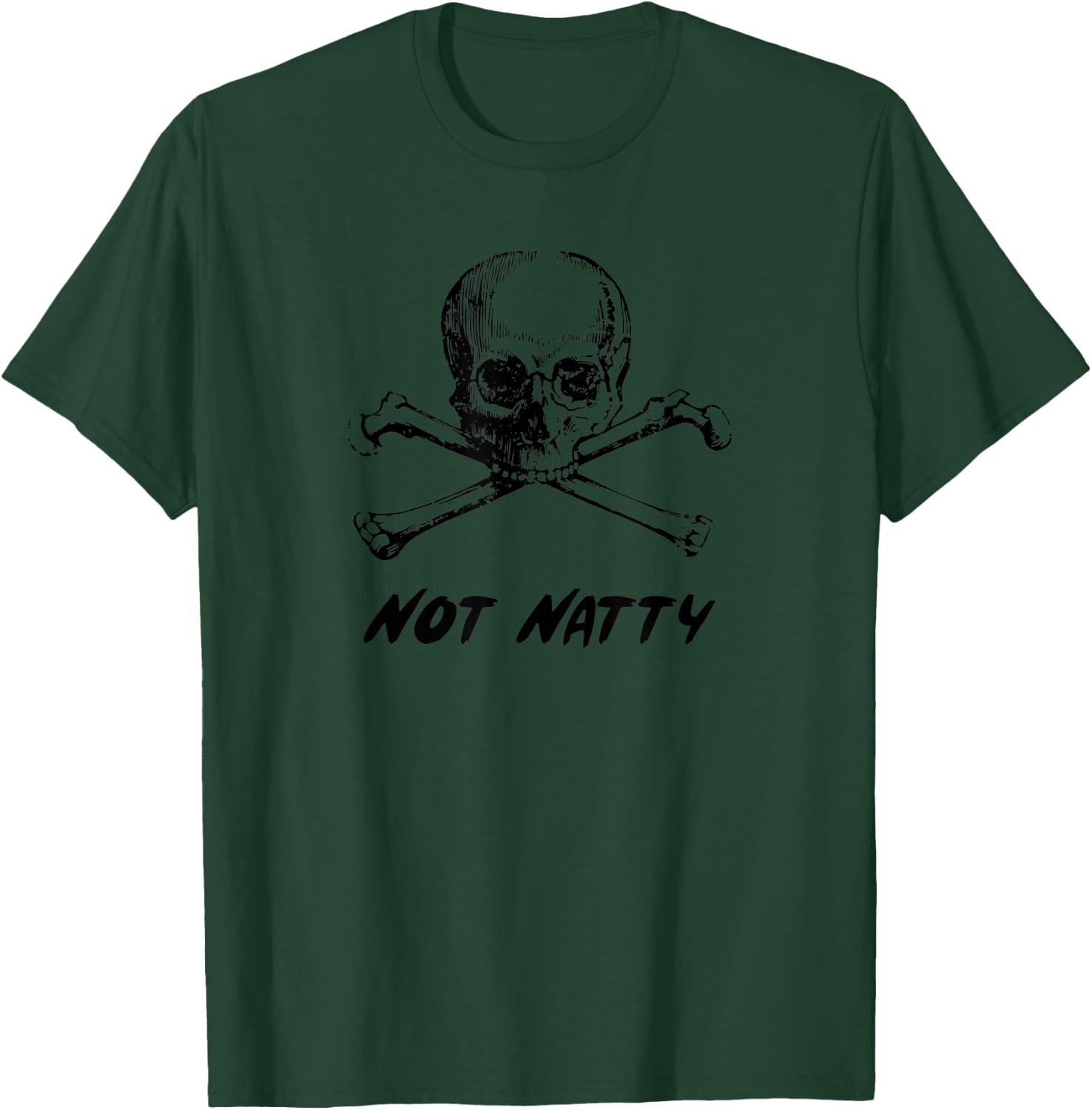 Not Natty T-Shirt - T-Shirt | Forest