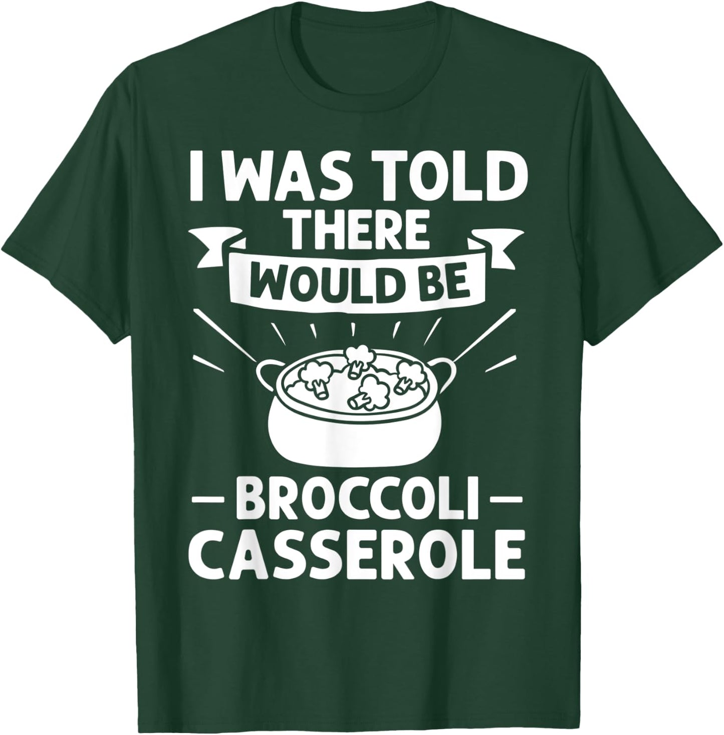 Broccoli Casserole Cheese Recipe Easy Food Dish Pan T-Shirt - T-Shirt | Forest