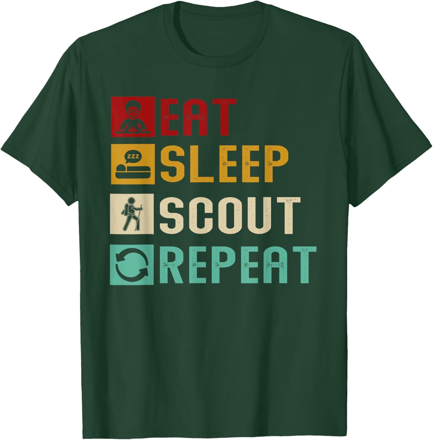 Eat Sleep Scout Repeat Unique Scouting Lovers Gift Ideas T-Shirt - T-Shirt | Forest