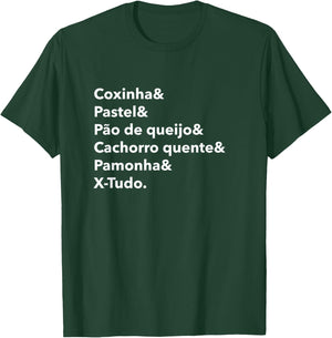 Real Brazilian Street Food List - Comida da Rua Brasileira T-Shirt - T-Shirt | Forest