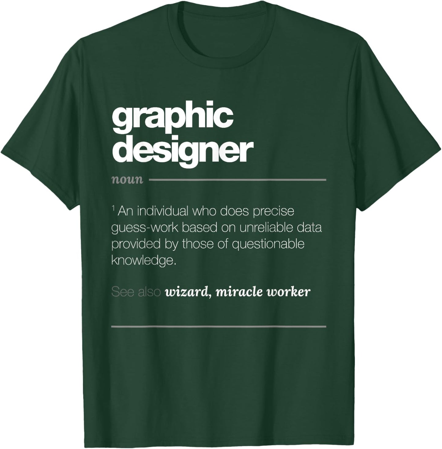 Graphic Designer Definition T Shirt - Funny Job Gift T-Shirt - T-Shirt | Forest